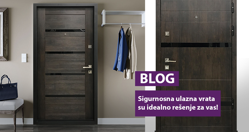 Sigurnosna ulazna vrata su idealno rešenje za vas!