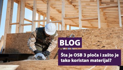 Šta je OSB 3 ploča i zašto je to tako koristan materijal?