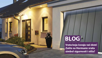Vrata koja čuvaju vaš dom – zašto su Hormann vrata simbol sigurnosti i stila